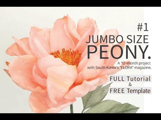 [FREE PDF TEMPLATE & FULL TUTORIAL] #1.JUMBO SIZE PEONY