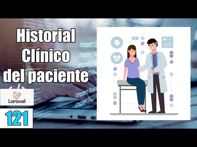 121 Imprimir Historial Clínico del Pacientes del Sistema con LARAVEL(PHP-MySql) FullStack