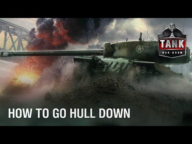 How To Hull Down in World of Tanks