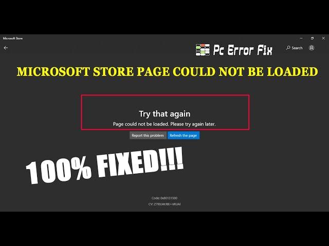 Fixed: Microsoft Store Page Could Not be Loaded | Working Tutorials | PC Error Fix