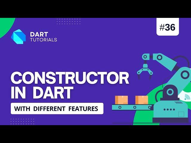 Dart Constructor with features | Constructor in Dart | Dart Tutorials #36