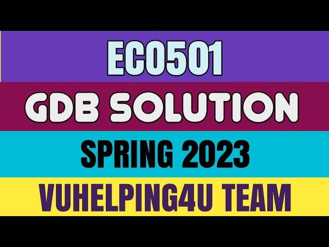 Eco501 GDB Solution Spring 2023/ Eco501 GDB Spring 2023/ Eco501 GDB Solution