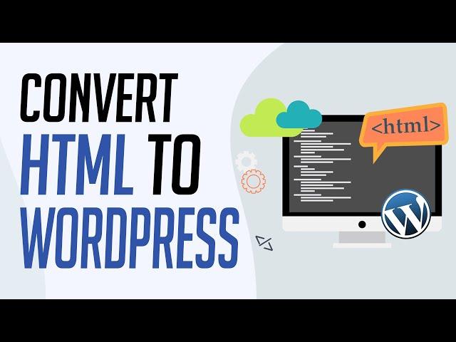 How to Convert HTML Website to Wordpress (2024) Easy Tutorial