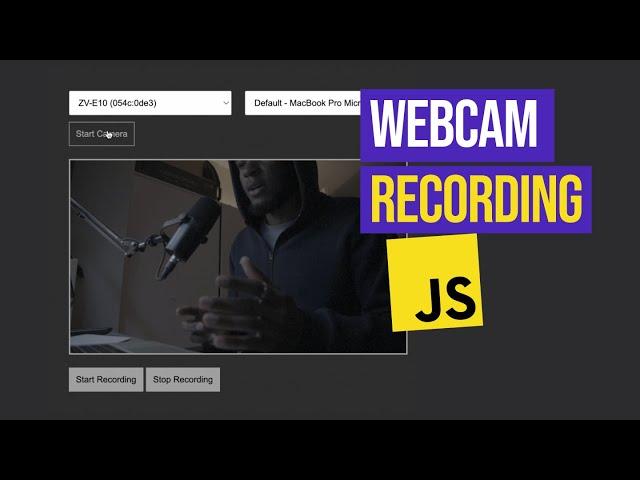 Webcam Recording with JavaScript