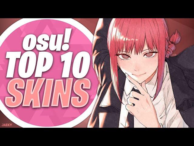 osu! Top 10 Skins Compilation 2022