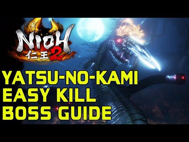 NIOH 2 BOSS GUIDES - How To Easily Kill Yatsu no Kami!