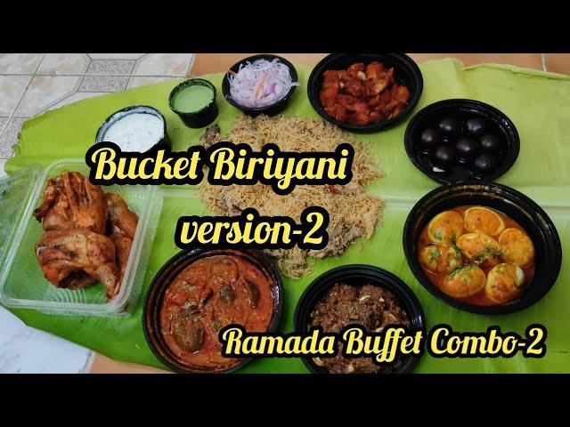 Bucket Biriyani version-2/Ramada Buffet Biriyani combo-2/Best buffet biriyani/Tamil channel vlogs