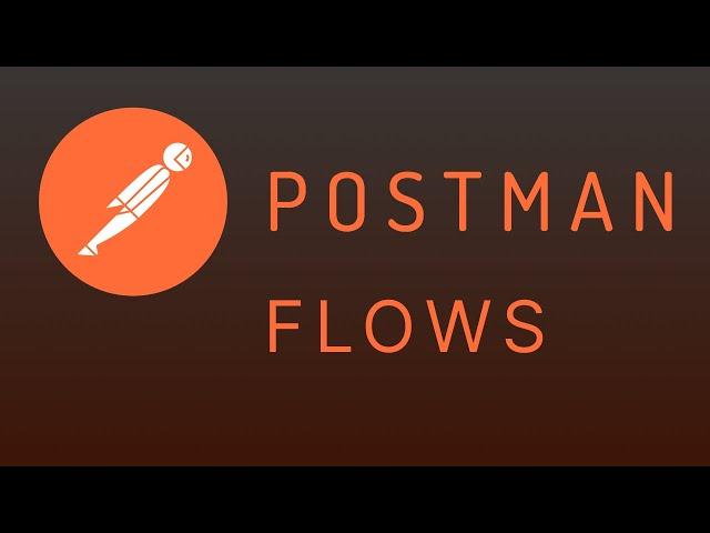 Postman Flows