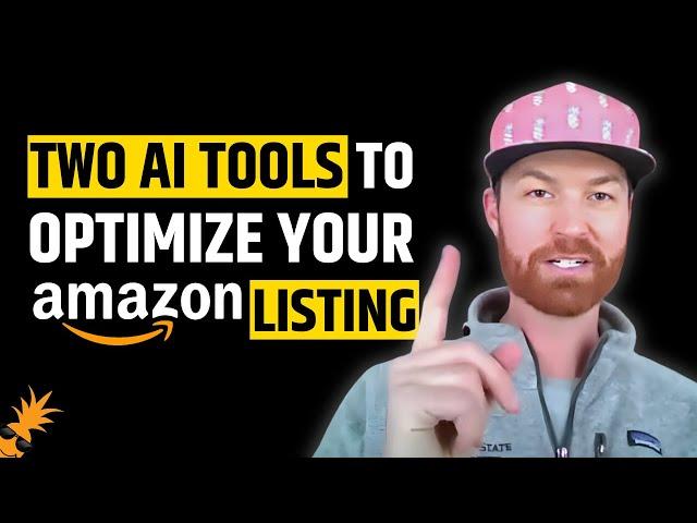 Two AI Tools To Optimize Your Amazon Listing [THAT ARE BETTER THAN CHATGPT]