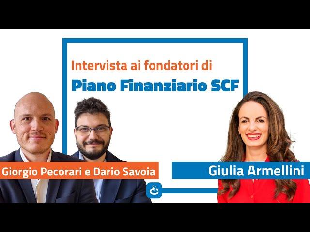 Intervista a Giorgio Pecorari e Dario Savoia fondatori di Piano Finanziario SCF