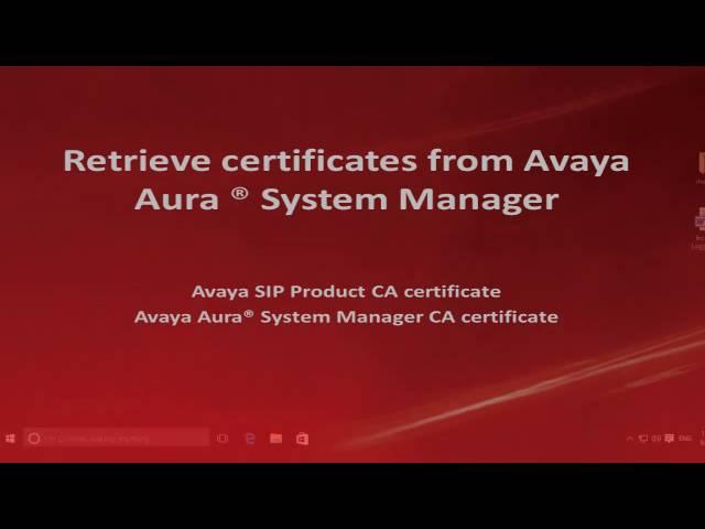 How to export SSL Certificates from Avaya Aura System Manager for SIP endpoints on a Windows PC