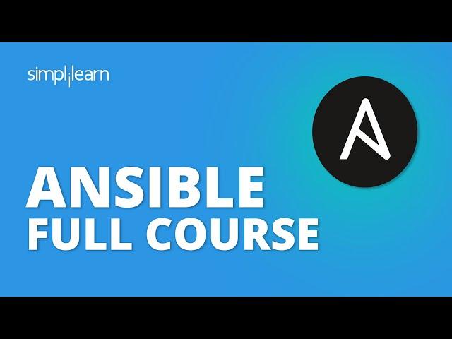 Ansible Full Course | Ansible Tutorial For Beginners | Learn Ansible Step By Step | Simplilearn