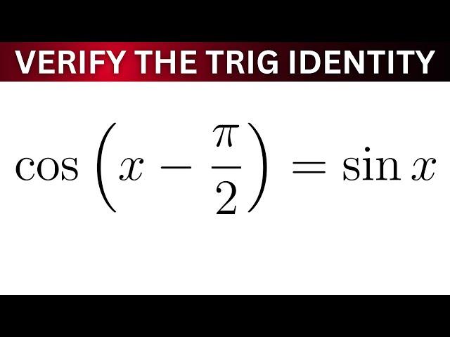 Verify the Trigonometric Identity cos(x - pi/2) = sin(x)