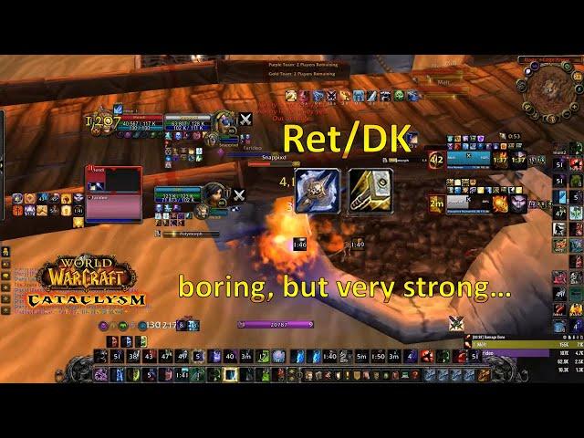 Ret/DK is boring but very strong | Cata Classic Arena PvP