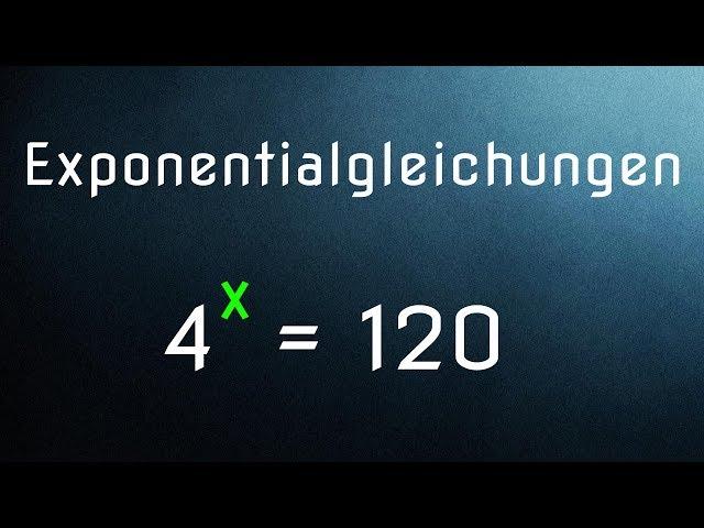 Exponentialgleichungen lösen mit dem Logarithmus