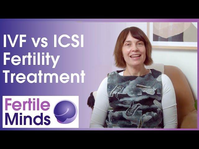 IVF vs ICSI Fertility Treatment - Fertility Facts