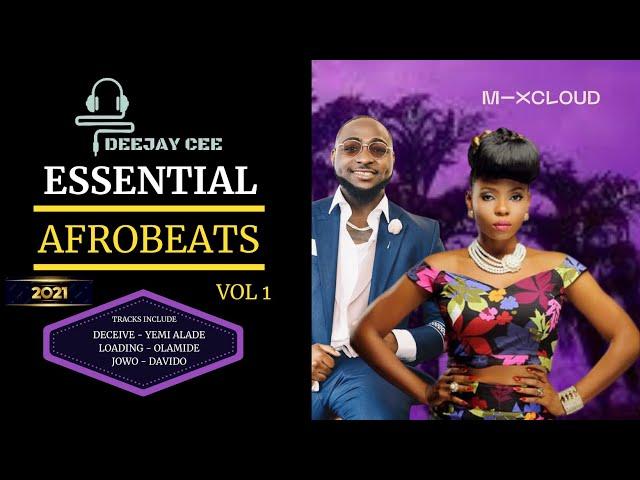 Deejay Cee. Essential Afrobeats Mix 2021 Vol 1