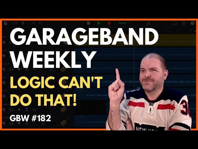 Logic Pro Can't Do That! | GarageBand Weekly LIVE Show | Episode 182