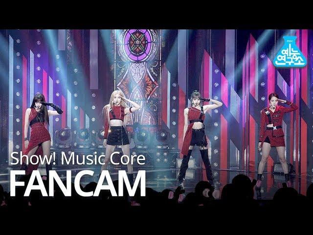 [FAN CAM] Kill This Love BLACKPINK in 4K @Show!MusicCore_20190406