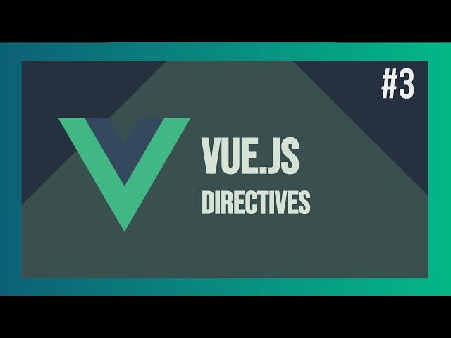 Let's Learn VueJS #3 - Vue Directives