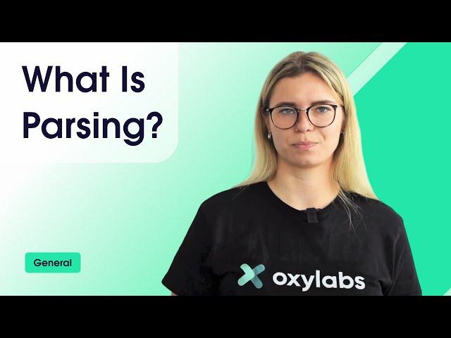 Learn About Parsing - What is it and Why Do You Need It?