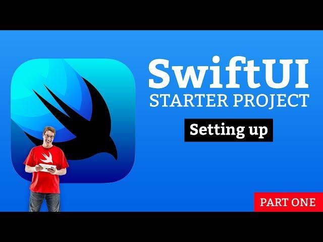 Setting up - SwiftUI Starter Project 1/14