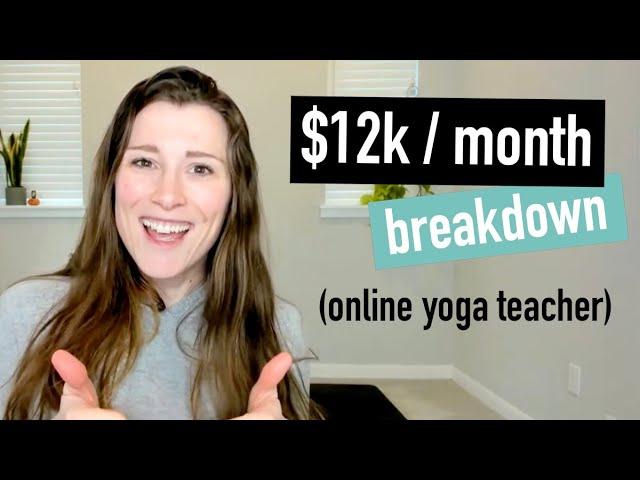 Breakdown $12k/month revenue as an online yoga teacher