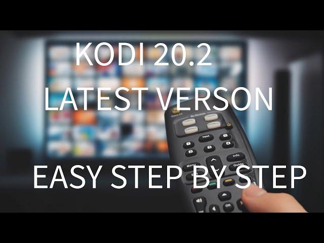 Kodi 20.2 Easy Step By Step Set Up