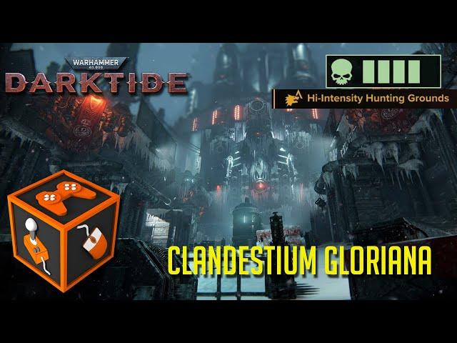 Darktide - Clandestium Gloriana