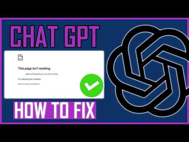 Fix: ChatGPT Too Many Redirects Error | How To Fix Chat GPT Too Many Request Error