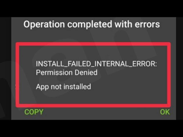 ZArchiver Fix Operation completed with error Install Failed internal error permission Denied Problem