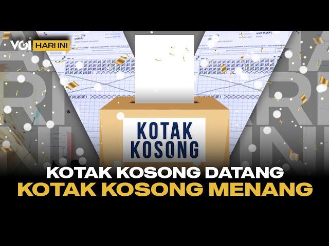 VOI Hari Ini: Pilkada 2024, Ada Calon yang Tumbang Lawan Kotak Kosong