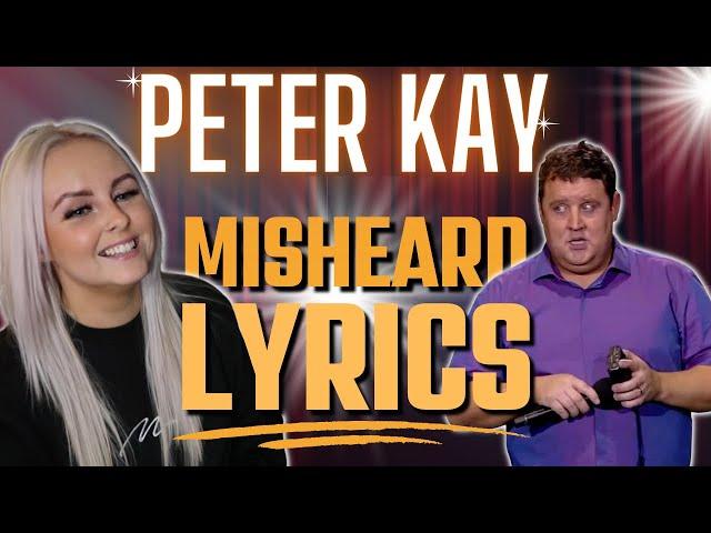 PETER KAY MISHEARD LYRICS | *FIRST TIME WATCHING* | REACTION