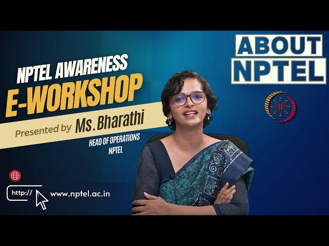 About NPTEL | NPTEL Awareness E-Workshop | Ms. Bharathi | NPTEL