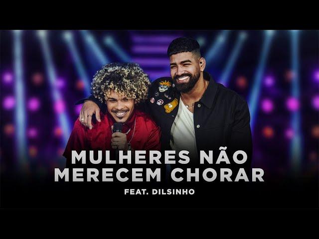 Binho Simões - Mulheres Não Merecem Chorar feat. Dilsinho