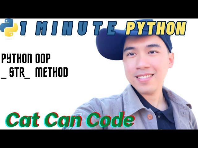 1 Minute Python | OOP __ str__  Method | Cat Can Code