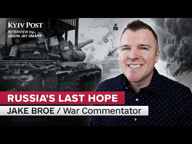 Jake Broe: What Russia is Hoping For