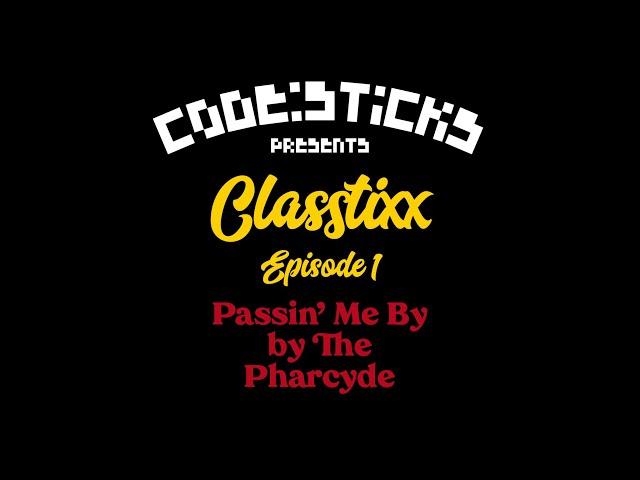 CLASSTIXX 1 - PASSIN' ME BY