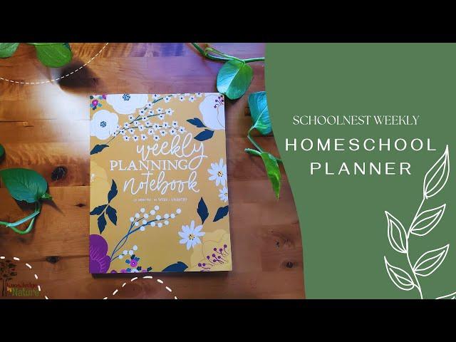 NEW HOMESCHOOL PLANNER BY SCHOOLNEST || WEEKLY PLANNER FOR THE MINIMALIST HOMESCHOOL PLANNER