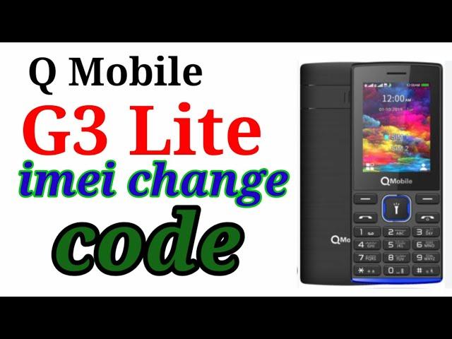 Q Mobile G 3 Lite imei Change Code ll imei rapier Q G3 lite PTA block