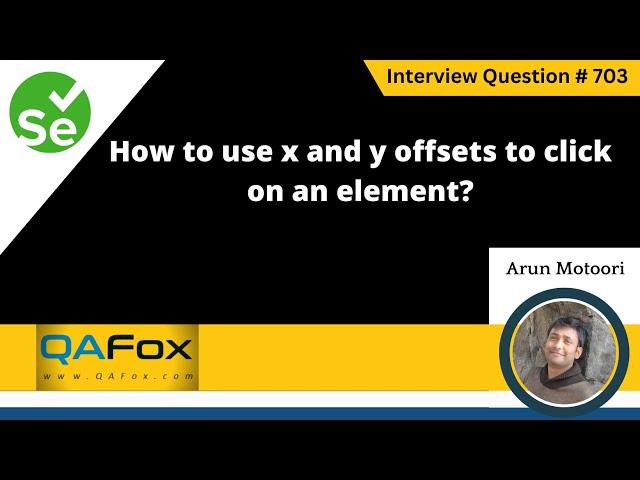 How to use x and y offsets to click on an element (Selenium Interview Question #703)