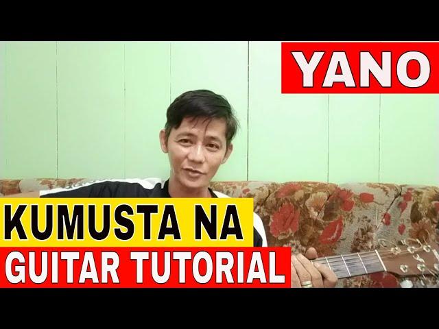 KUMUSTA NA// BY YANO GUITAR TUTORIAL WITH CHORDS BY DONKENKOY