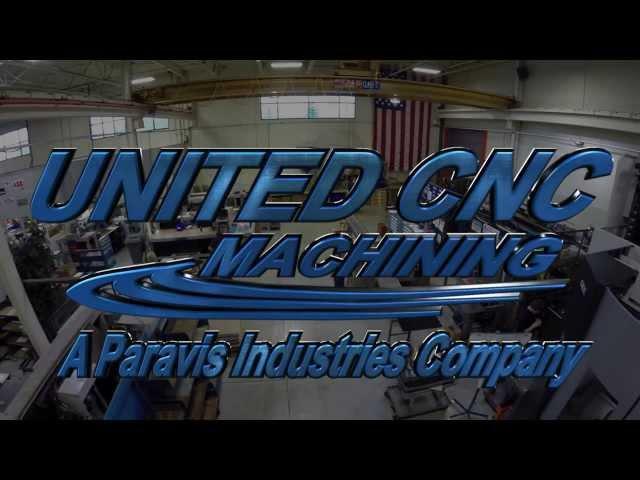 UNITED CNC Plant Tour