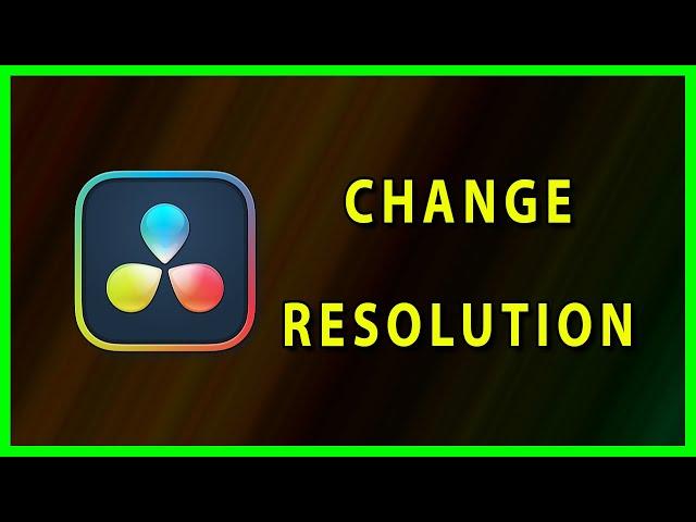 How to change Project / Timeline Resolution in DaVinci Resolve 18 (2022)