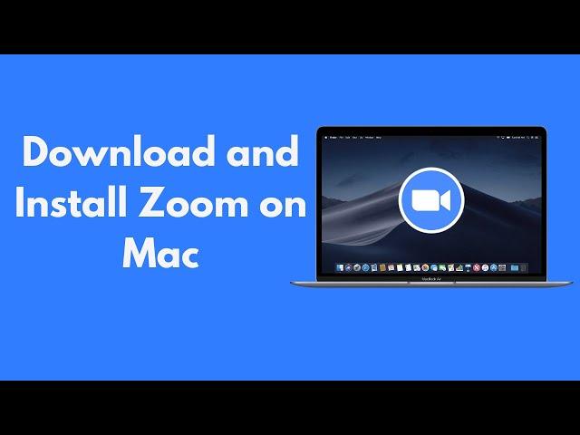 How to Download and Install Zoom on Mac (2021)