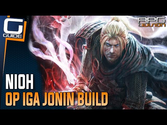 Nioh Guide - OP Ninja (Iga Jonin) Build