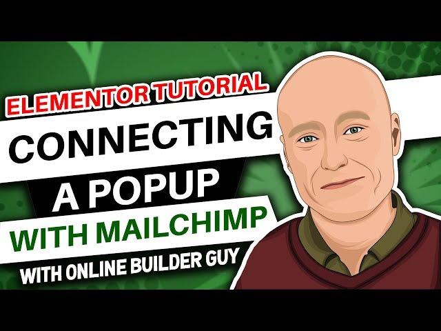 Elementor Tutorial: How to Connect a Popup with MailChimp List