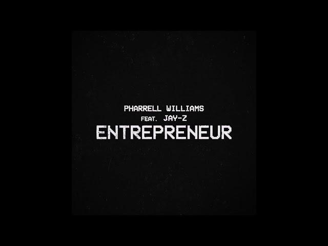 Pharrell Williams feat. Jay-Z - Entrepreneur (Audio)