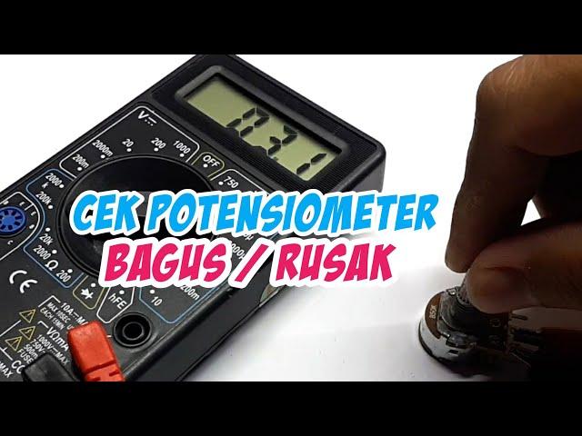 Cara Cek Potensiometer Bagus & Rusak dengan multimeter digital