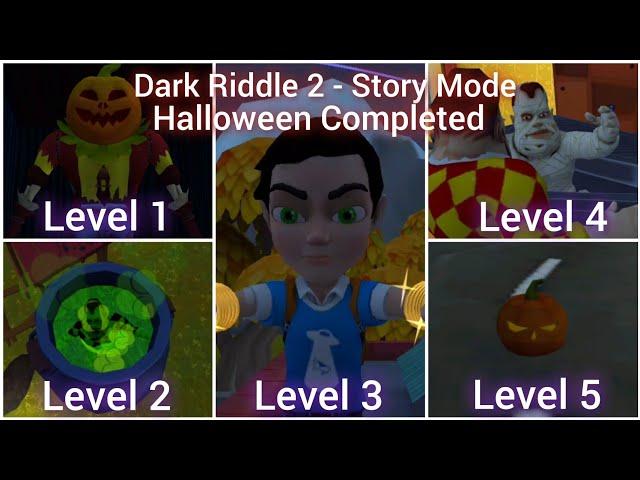 Dark Riddle 2 - Story Mode - New Update - Halloween Levels Completed - Full Gameplay Walkthrough